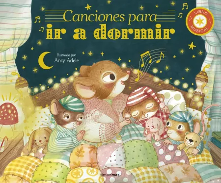 Canciones para Ir a Dormir. Libro Musical