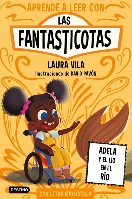 Aprender a Leer con las Fantasticotas 12. Adela y el Lío en el Río