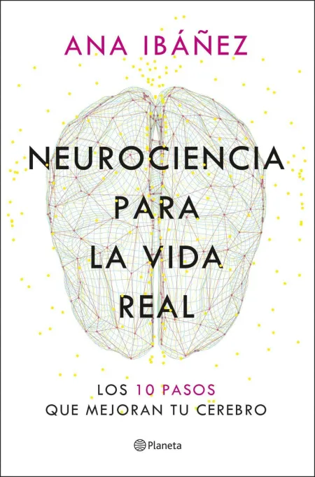 Neurociencia para la Vida Real