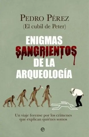 Enigmas Sangrientos de la Arqueología