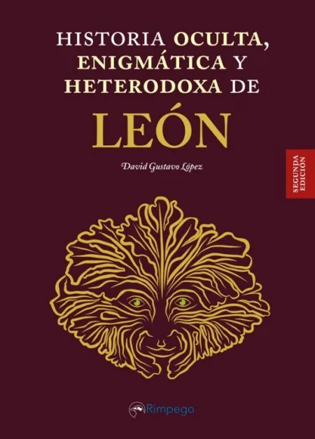 Historia Oculta, Enigmática y Heterodoxa de León