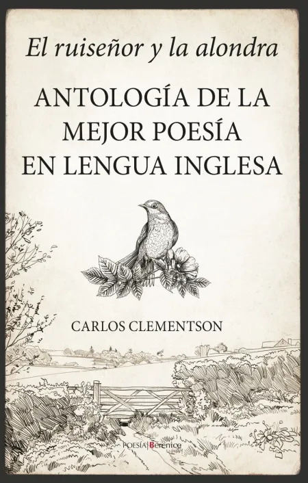 El Ruiseñor y la Alondra. Antología de la Mejor Poesía en Lengua Inglesa