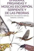 Efímeras, Frigáneas y Moscas Tundra