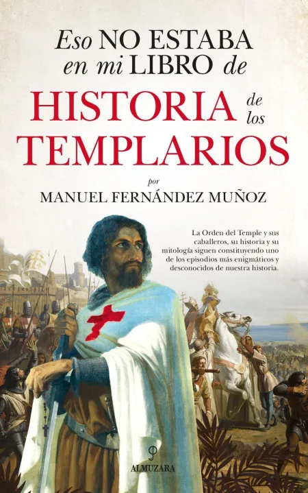 Eso no Estaba en mi Libro de Historia de los Templarios