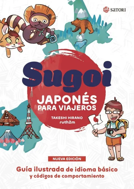 Sugoi. Japonés para Viajeros. Nueva Edicion