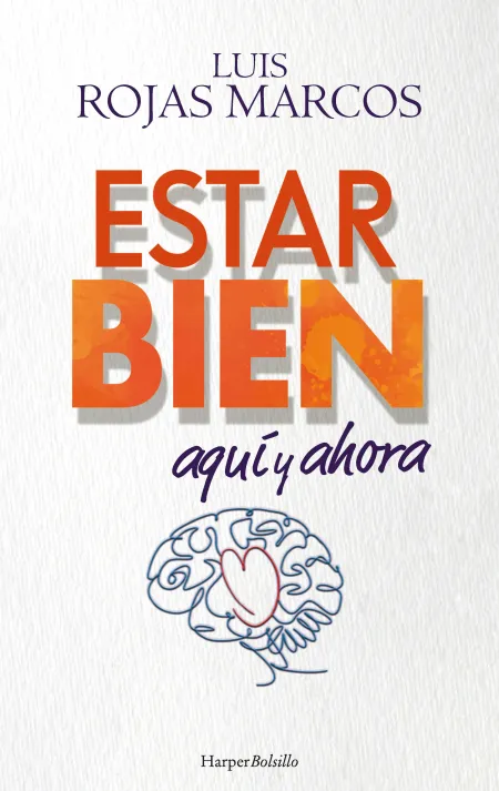 Estar Bien Aquí y Ahora