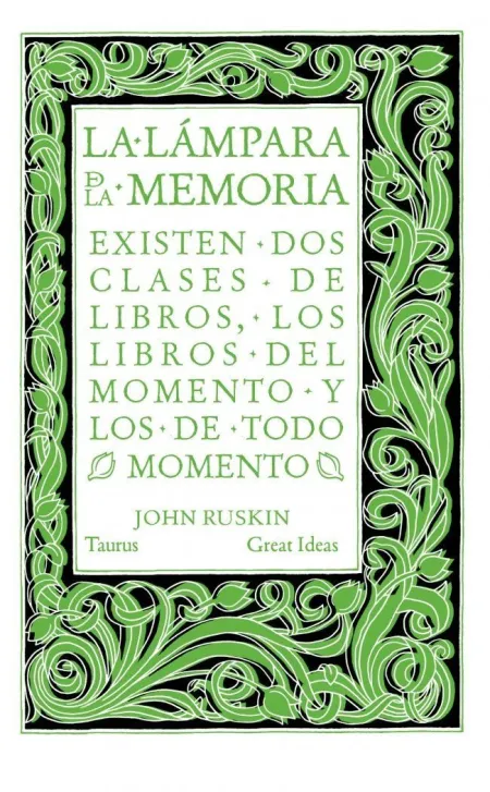 La Lámpara de la Memoria (Serie Great Ideas)