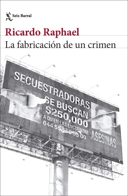 La Fabricación de un Crimen