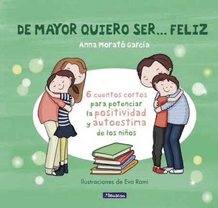 De Mayor Quiero Ser... Feliz 1 (Nueva Edición)