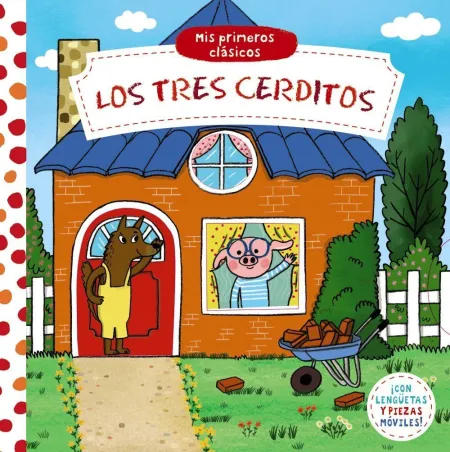 Mis Primeros Clásicos. Los Tres Cerditos
