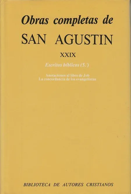 Obras Completas de San Agustín. Xxix: Escritos Bíblicos (5. º): Anotaciones Al Li