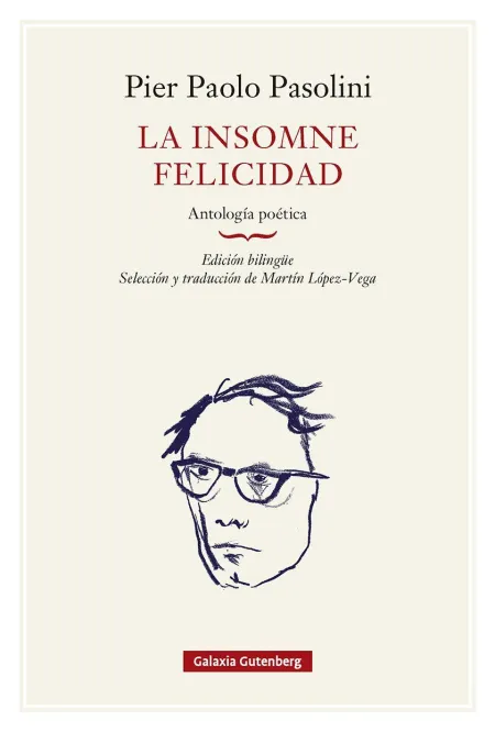 La Insomne Felicidad. Antología Poética- Rústica